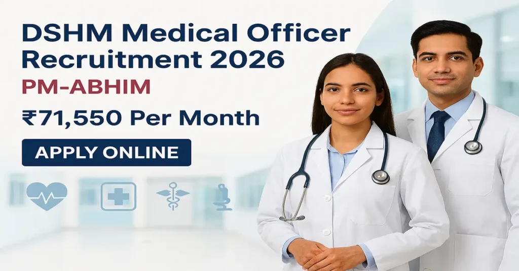 DSHM Medical Officer Recruitment