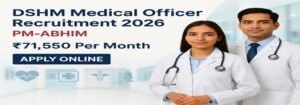 DSHM Medical Officer Recruitment 