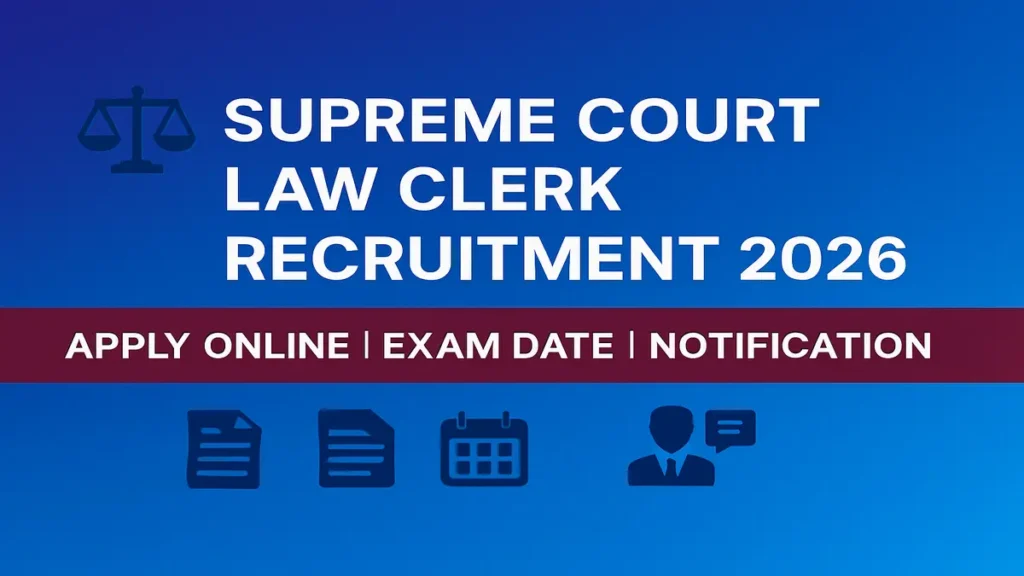 Supreme Court Law Clerk Recruitment 2026 Apply Online Exam Date Notification