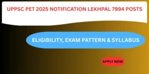 UPPSC PET 2025 Lekhpal 7994 Posts
