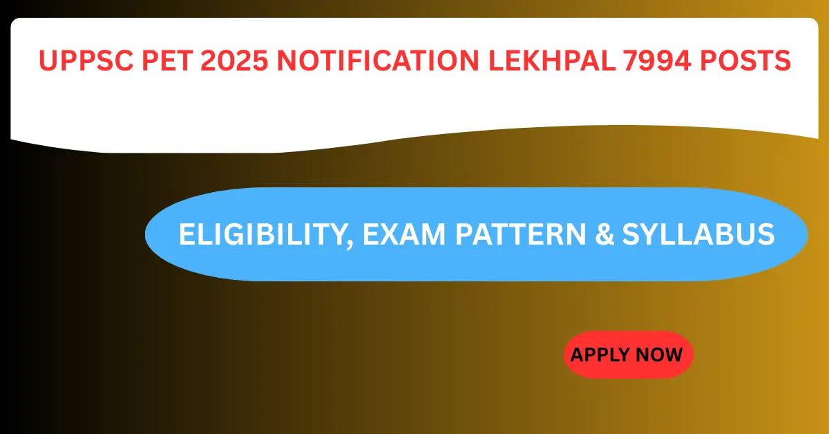 UPPSC PET 2025 Notification Lekhpal 7994 Posts