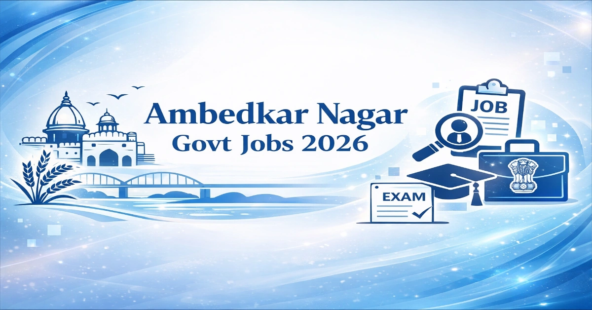 Ambedkar Nagar Govt Jobs 2026 सरकारी नौकरी