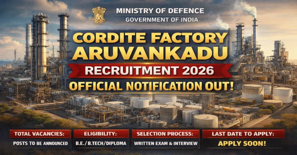 Cordite Factory Aruvankadu Recruitment 2026 CPW Personnel Vacancy Notification