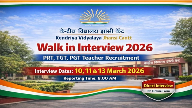 KV Jhansi Cantt Walk in Interview 2026 PRT TGT PGT Direct Interview 10 11 13 March