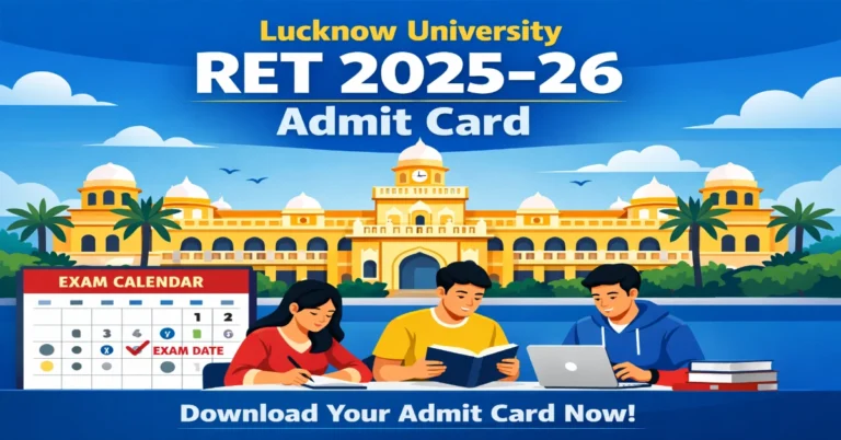 Lucknow University RET 2025-26 Admit Card Download