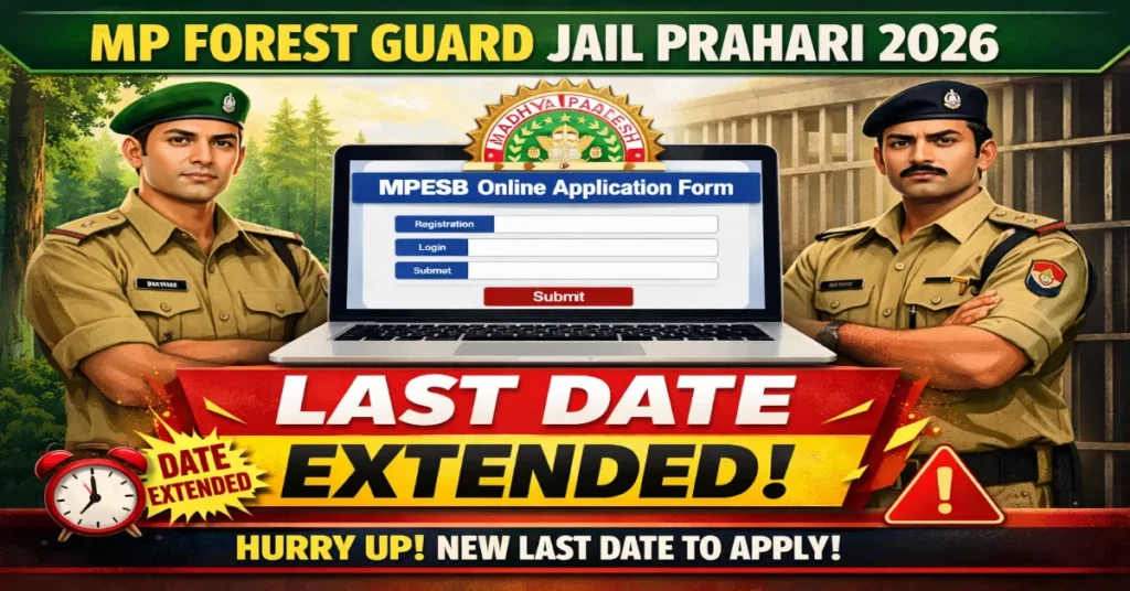 MPESB Forest Guard Jail Prahari Recruitment 2026 last date extended notification