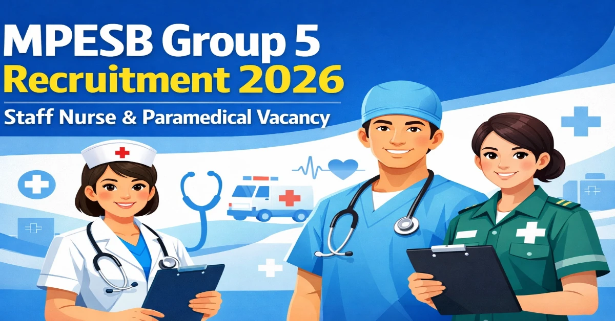 MPESB Group 5 Recruitment 2026 Staff Nurse Paramedical Vacancy