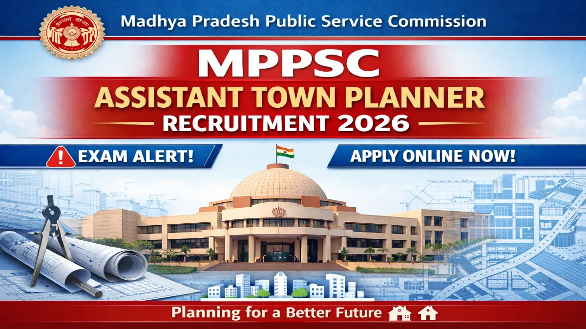 MPPSC Assistant Town Planner Recruitment 2026 notification apply online last date eligibility salary vacancy details