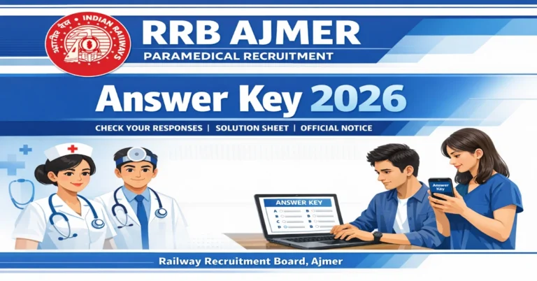 RRB Ajmer Paramedical Answer Key 2026 direct link to check CBT answer key