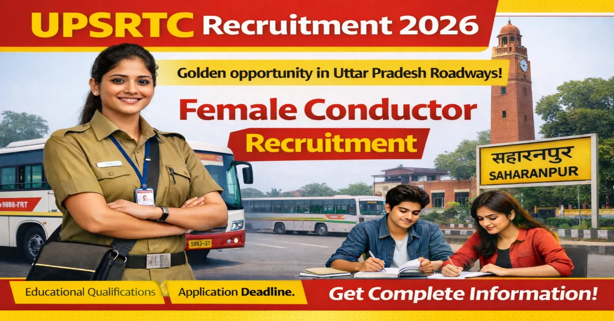 UPSRTC Conductor Vacancy 2026 Saharanpur